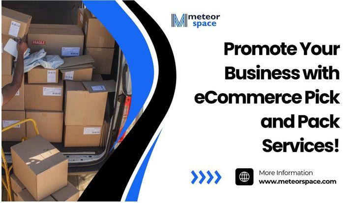 Promote Your Business with eCommerce Pick and Pack Services!