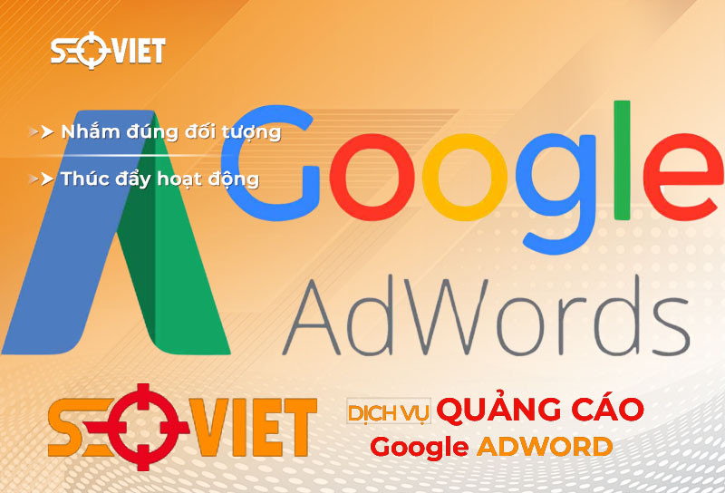 Dịch vụ quảng cáo Google AdWord hiệu quả, tối ưu chi phí