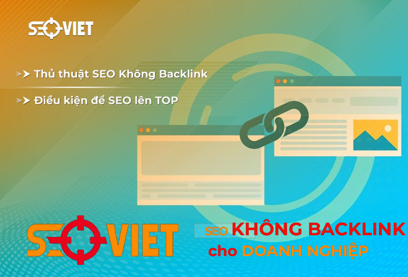 Bí kíp SEO không cần backlink vẫn lên TOP Google hiệu quả