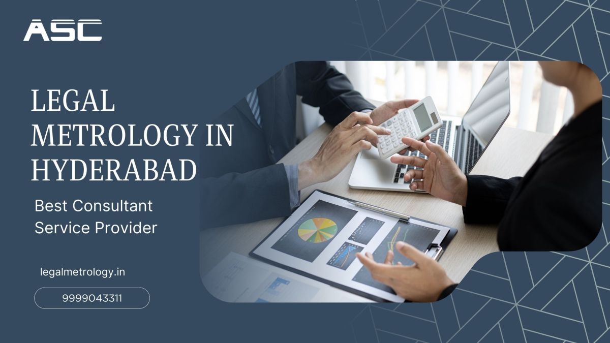 Legal Metrology Services in Hyderabad | Registration & Compliance – As.ckulbeer