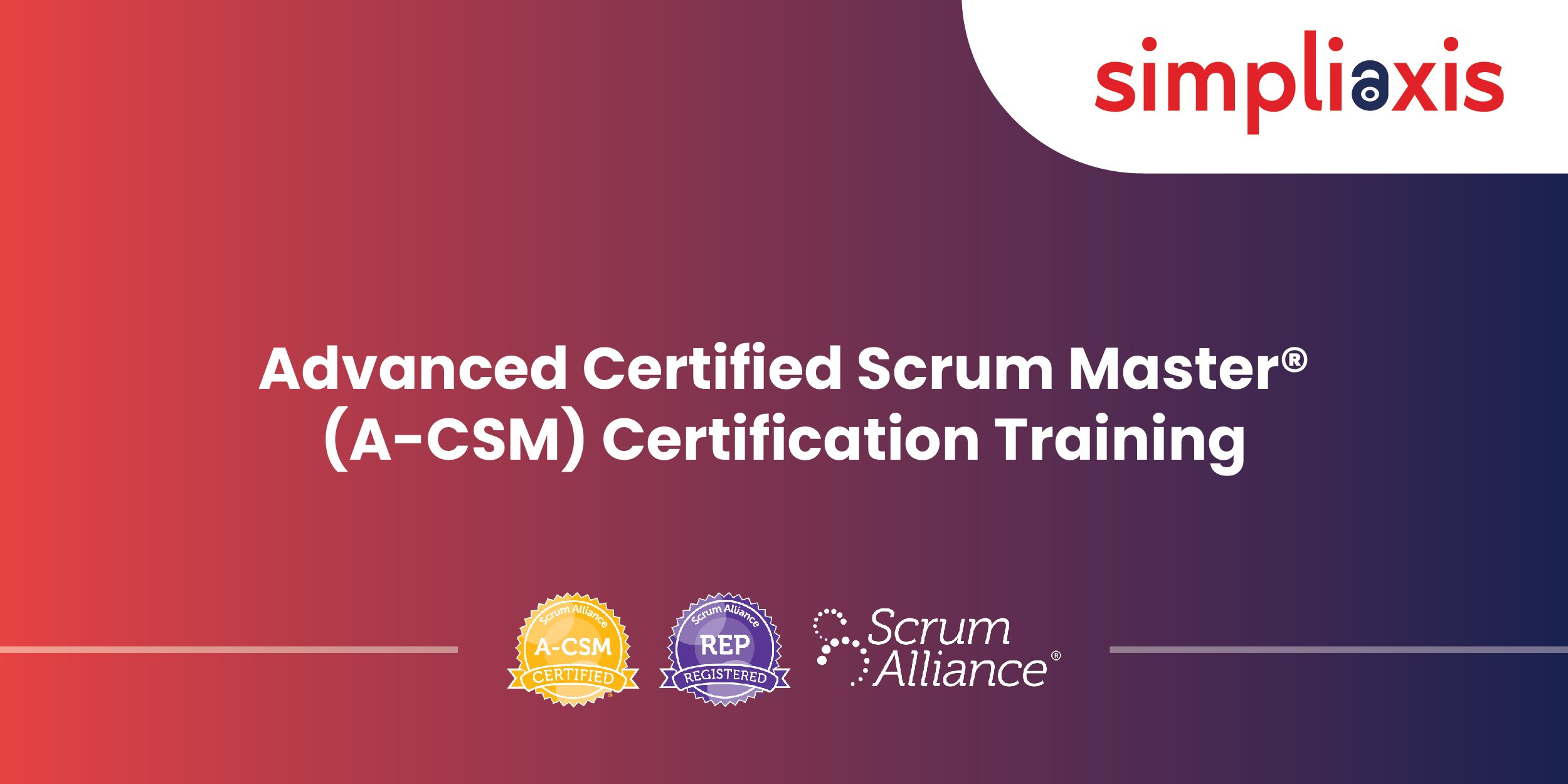 Advanced Certified Scrum Master (ACSM) Certification in Australia