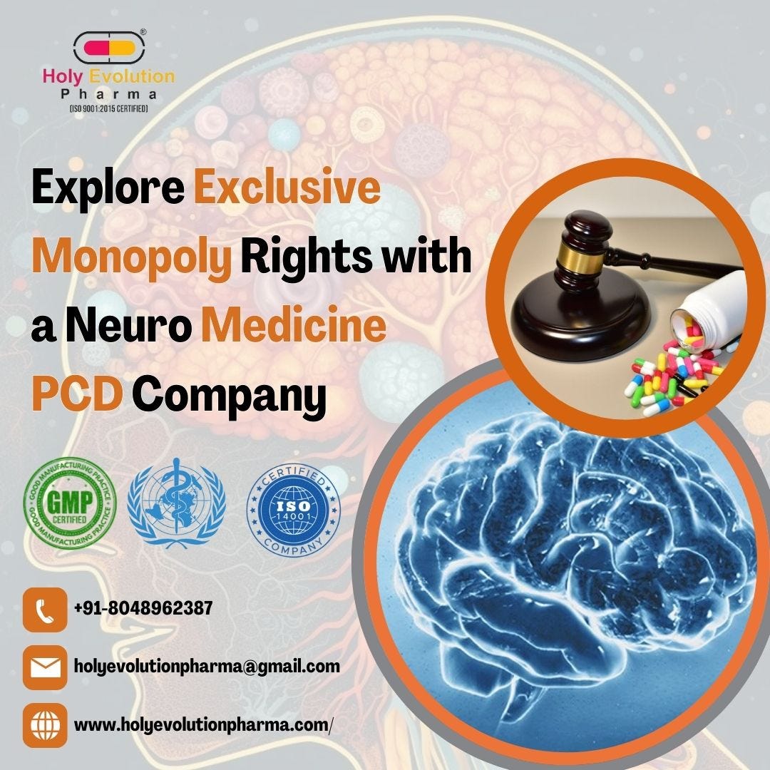 Explore Exclusive Monopoly Rights with a Neuro Medicine PCD Company | by Holyevolution Pharma | Jan, 2025 | Medium