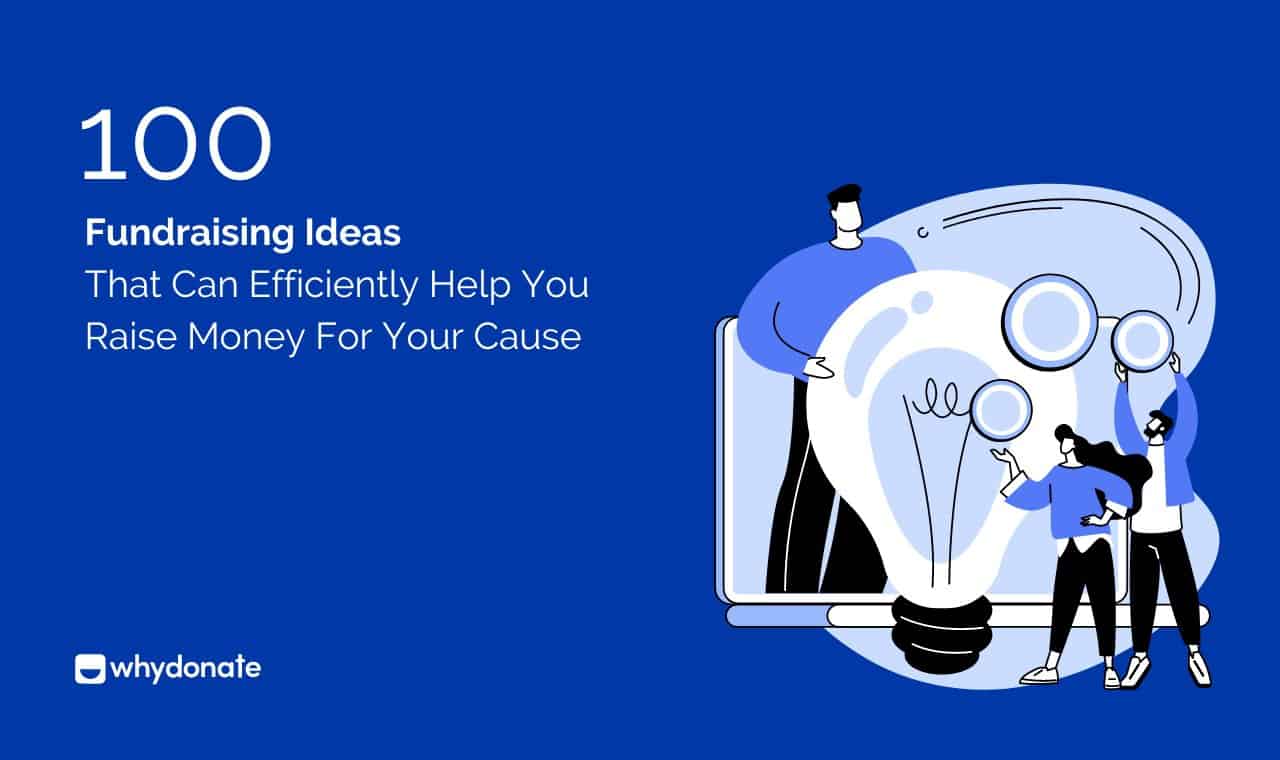 100+ Best Fundraising Ideas For Everyone In 2024