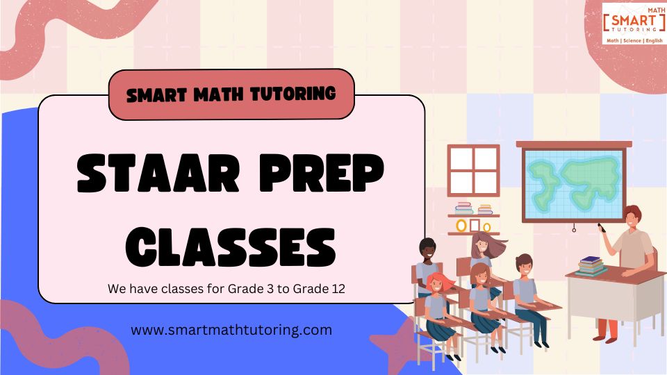 How STAAR Prep Classes Provide Personalized Learning for Students – Smart Math tutoring