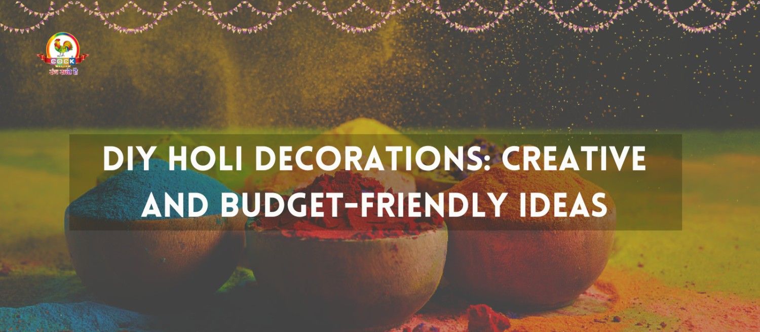 DIY Holi Decorations: creative and budget friendly ideas