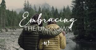 Embracing the Unknown - Becoming The Journey