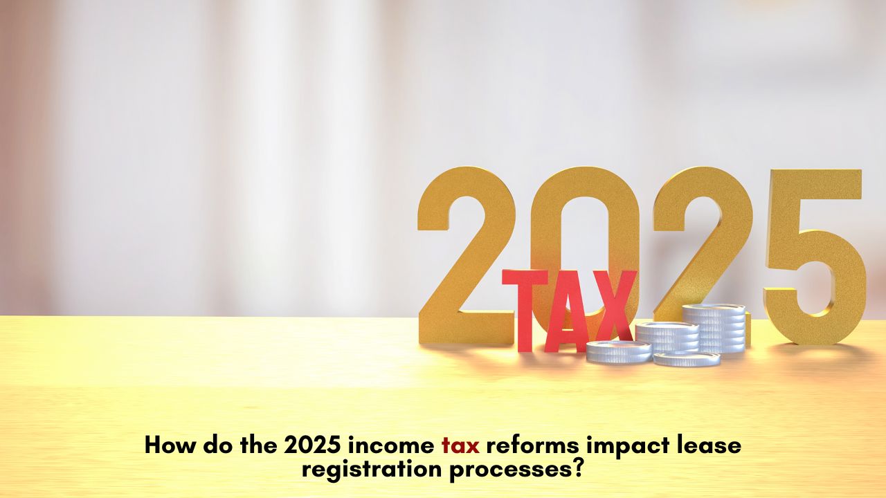 How do the 2025 income tax reforms impact lease registration processes? – Auto Parts