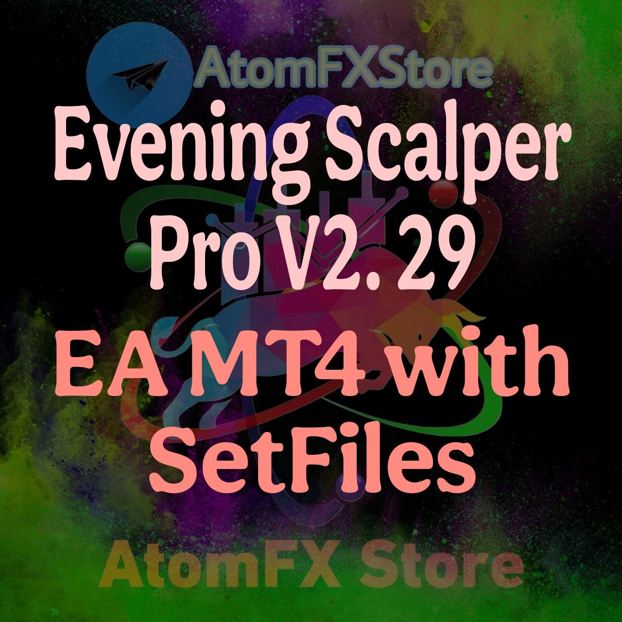 Evening Scalper Pro v2.29 EA MT4 with SetFiles - AtomFX Store