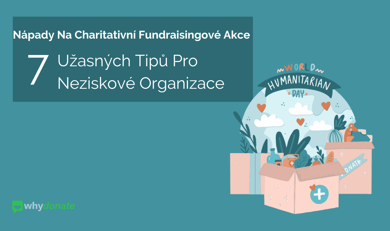 7 Kreativních Nápady Na Charitativní Fundraisingové Akce Pro Neziskové Organizace