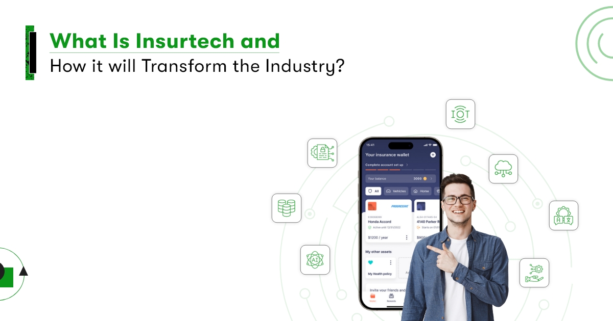 What is InsurTech and How It Benefits the Insurance Industry