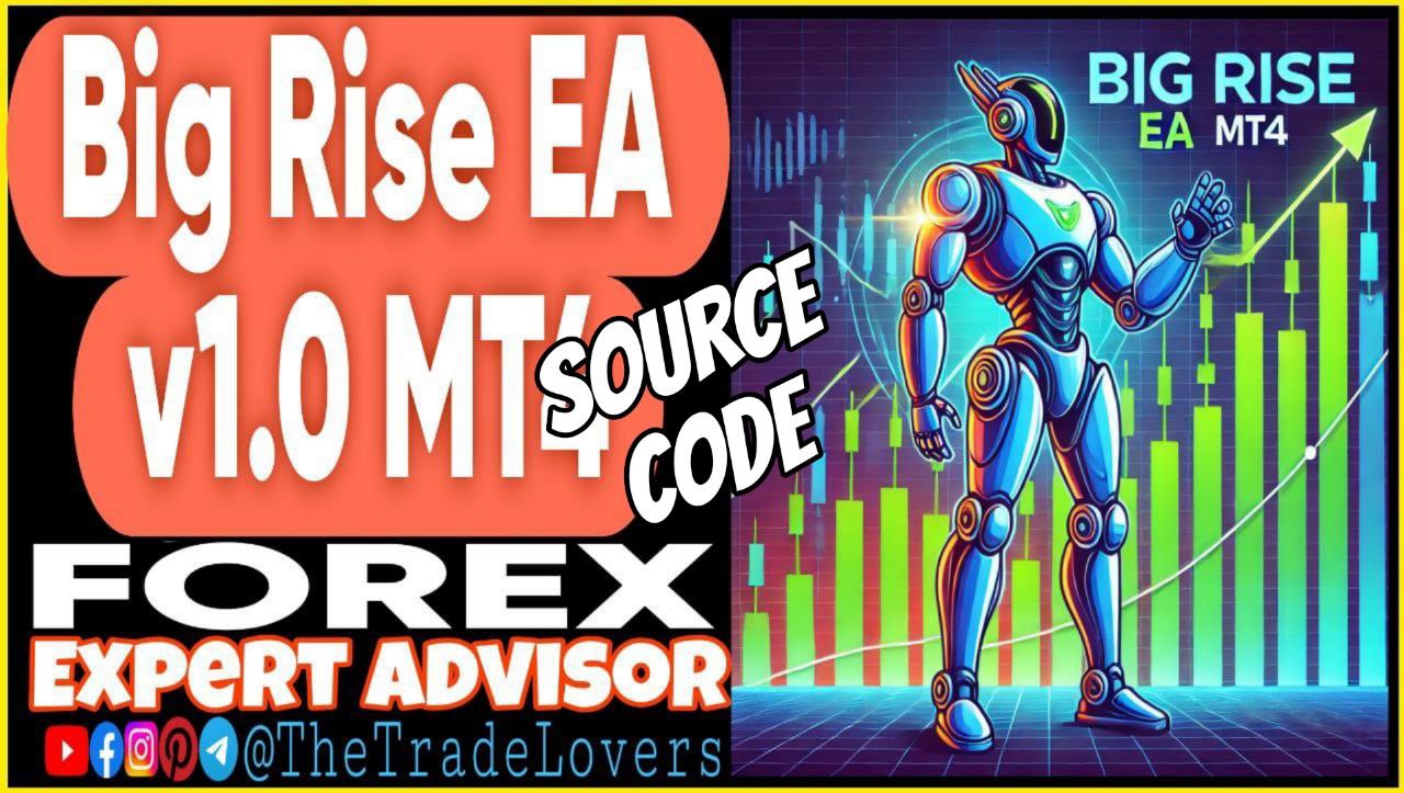 Big Rise EA v1.0 Source Code MQ4 (Works on Build 1431 ) | Forex Robot | MT4 Expert Advisor - Payhip