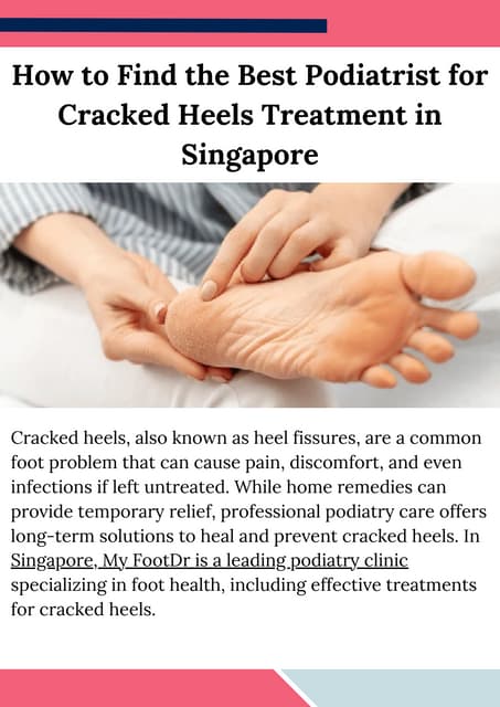 How to Find the Best Podiatrist for Cracked Heels Treatment in Singapore