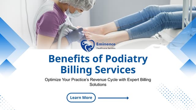 Step Up Patient Care The Benefits of Podiatry Billing Services.pptx