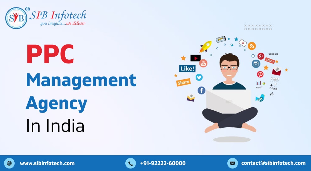 PPC Management Agency in India – The Ultimate Guide to Boosting Your ROI