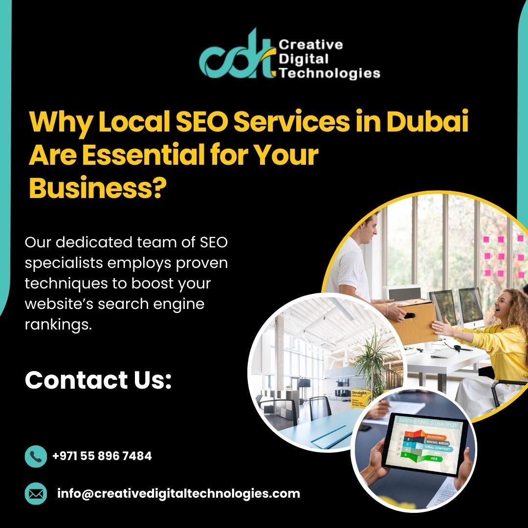 Why Local SEO Services in Dubai Are Essential for Your Business? | by Creative Digital Technologies | Jan, 2025 | Medium