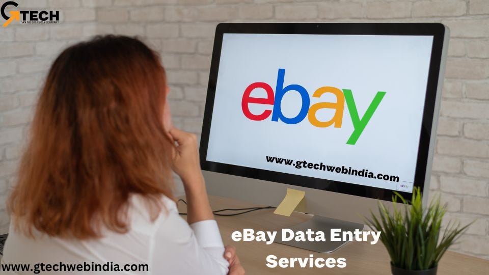 Boost eBay Performance with Accurate Data Entry Services! | by Gtechwebindia | Feb, 2025 | Medium