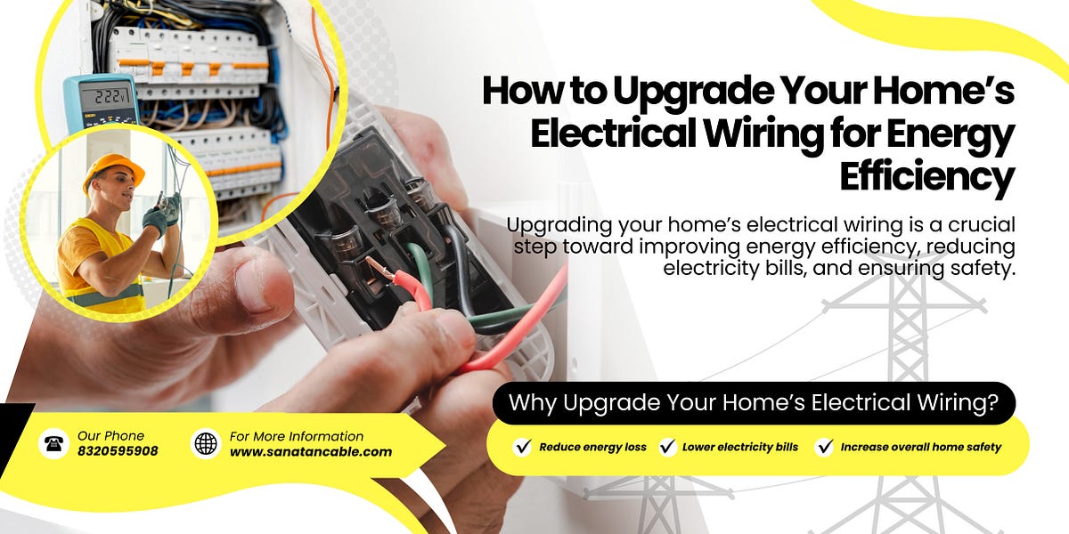 How to Upgrade Your Home’s Electrical Wiring for Energy Efficiency | Medium