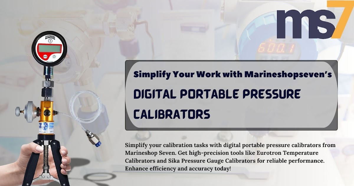 Simplify Your Work with Marineshopseven’s Digital Portable Pressure Calibrators