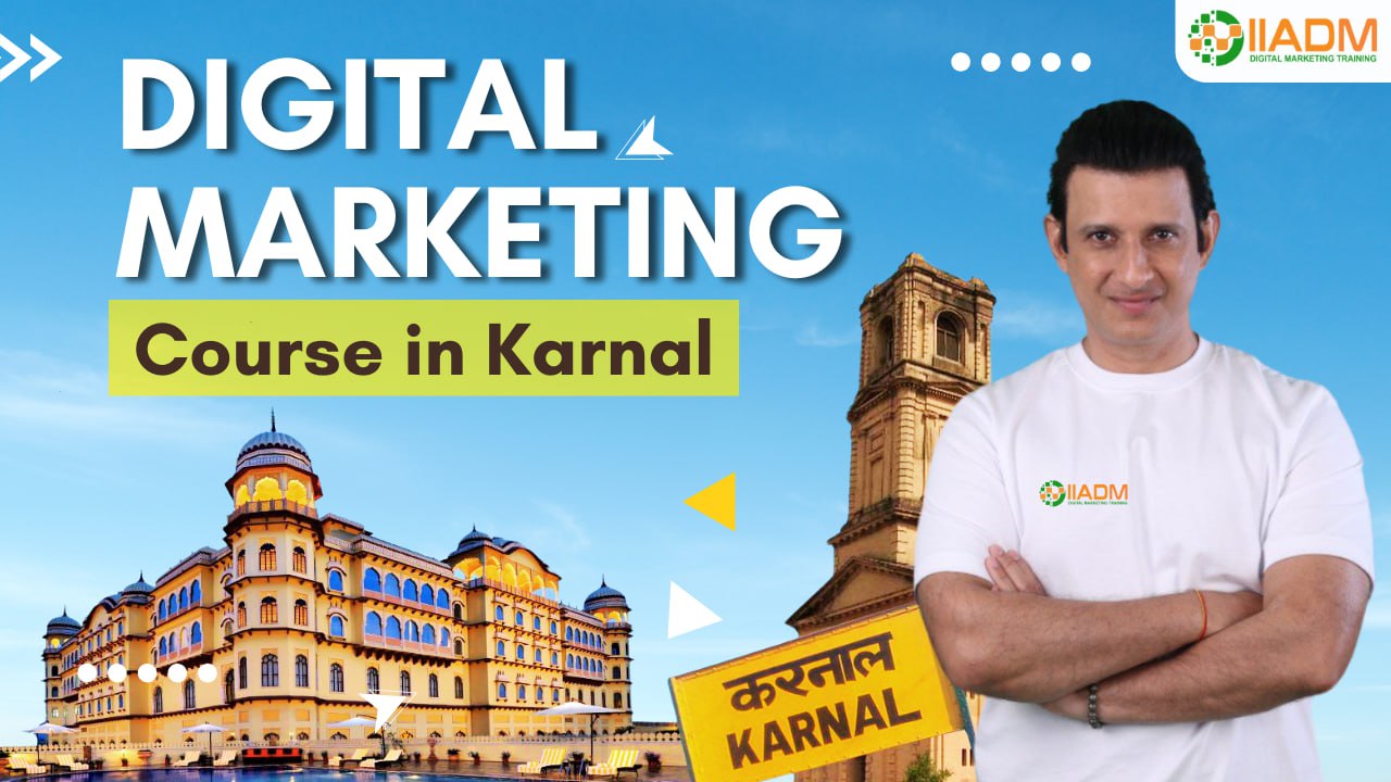 Digital Marketing Institute in Karnal