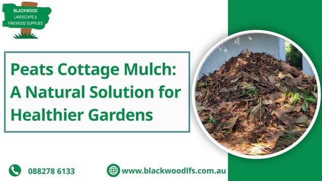 Peats Cottage Mulch A Natural Solution for Healthier Gardens | PPT