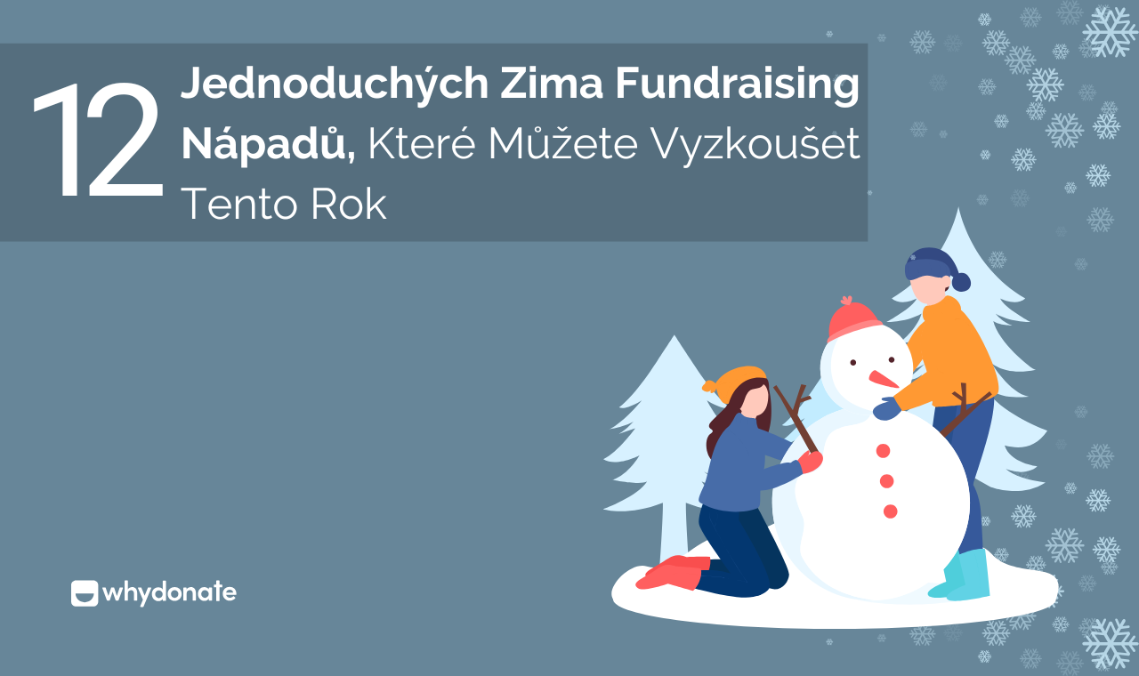 12 Nejlepších Zima Fundraising Napadu, Které Musíte Vyzkoušet