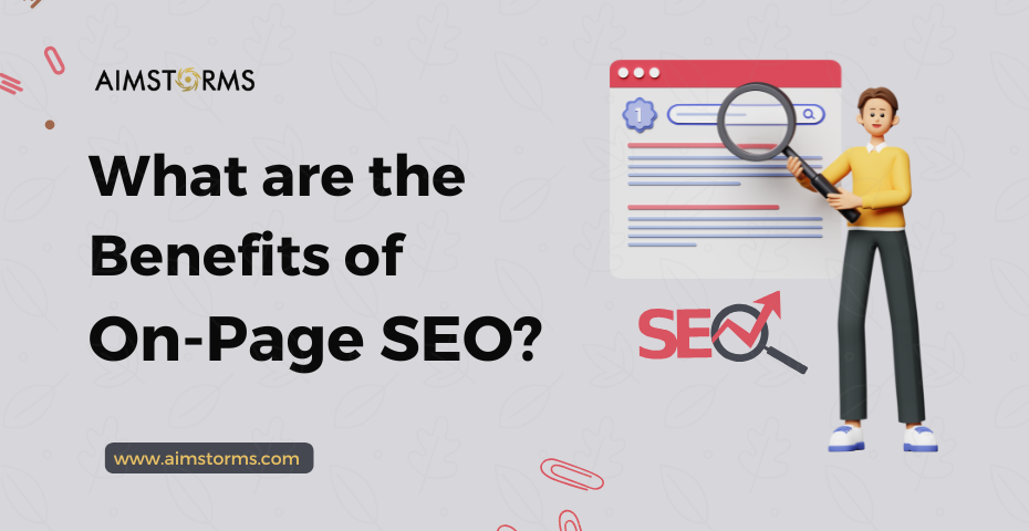 What are the Benefits of On-Page SEO | Improve Ranking & Traffic