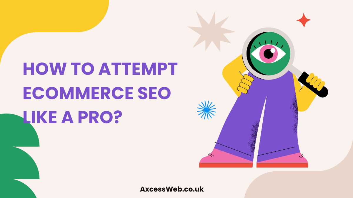 How to attempt ECommerce SEO like a PRO? – Axcess Web