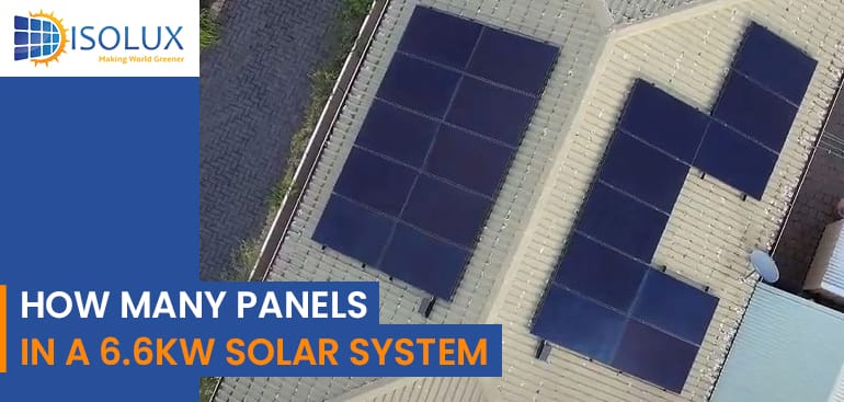 How Many Panels in a 6.6kW Solar System