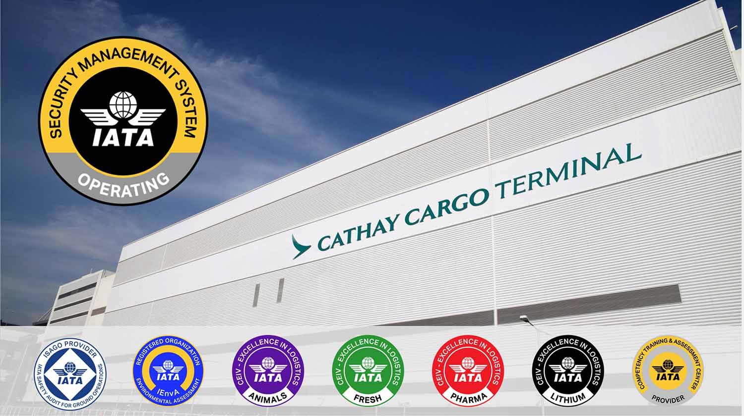 Cathay Cargo Terminal attains Asia’s first IATA SeMS certification