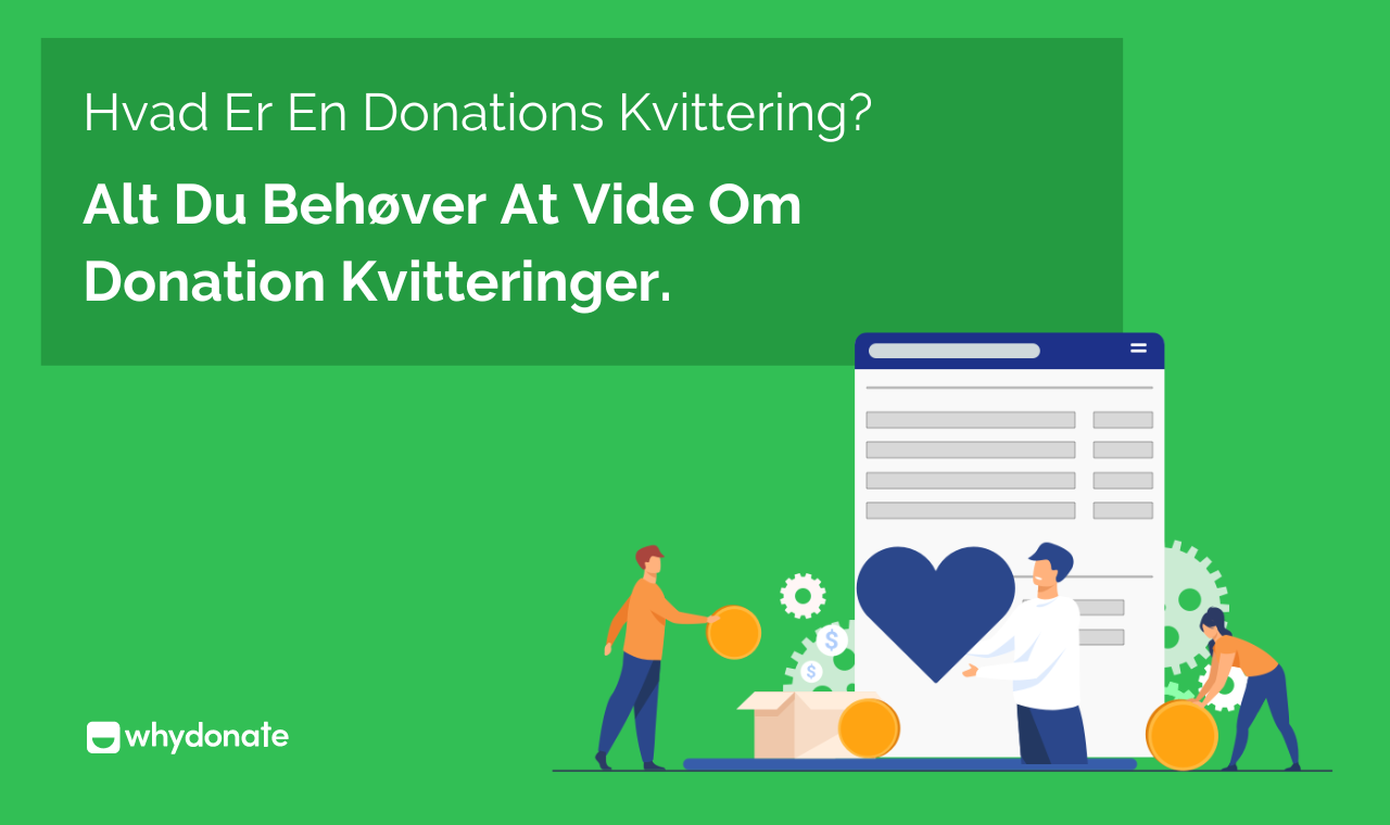 En Komplet Vejledning Til Donation Kvittering | WhyDonate