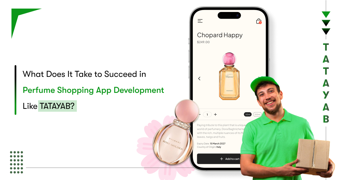 Perfume Shopping App Development: Make an App like TATAYAB