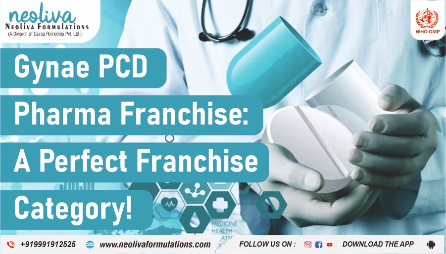 Gynae PCD Pharma Franchise: A Perfect Franchise Category!