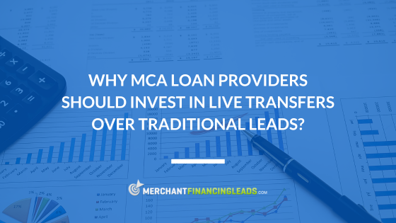 Why MCA Loan Providers Should Choose Live Transfers