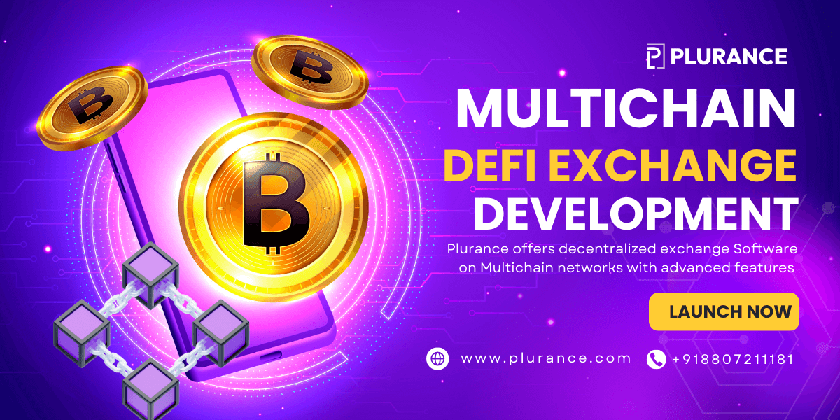 Multichain DeFi Exchange Development Company