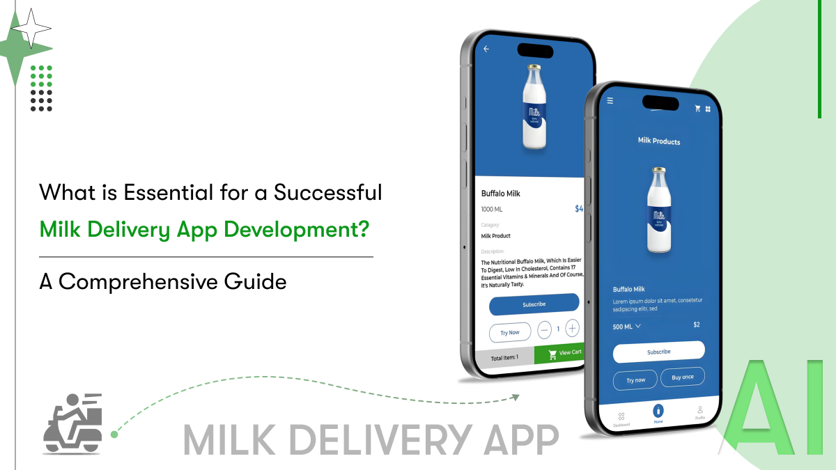 Milk Delivery App Development: Cost, Features & Process
