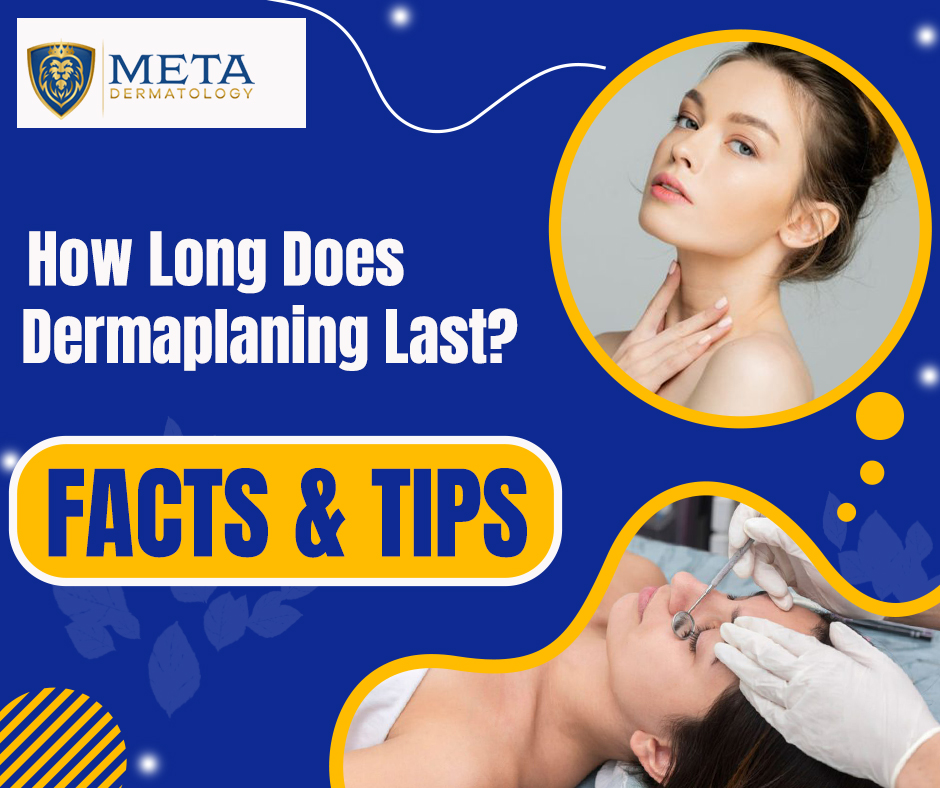 How Long Does Dermaplaning Last? Facts & Tips