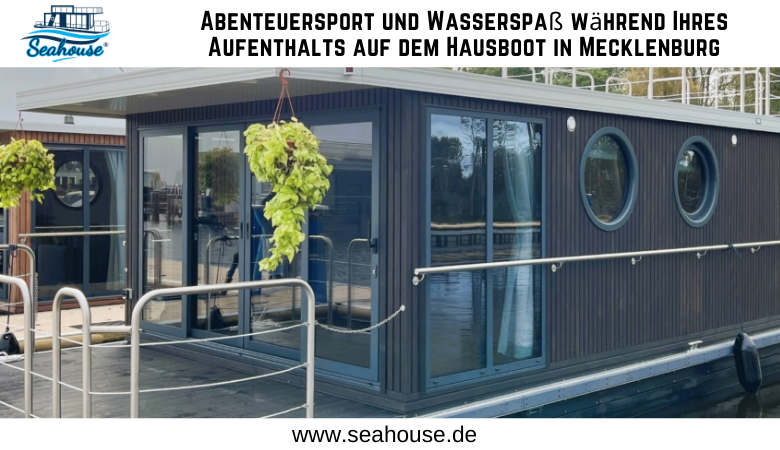 Abenteuersport und Wasserspaß während Ihres Aufenthalts auf dem Hausboot in Mecklenburg