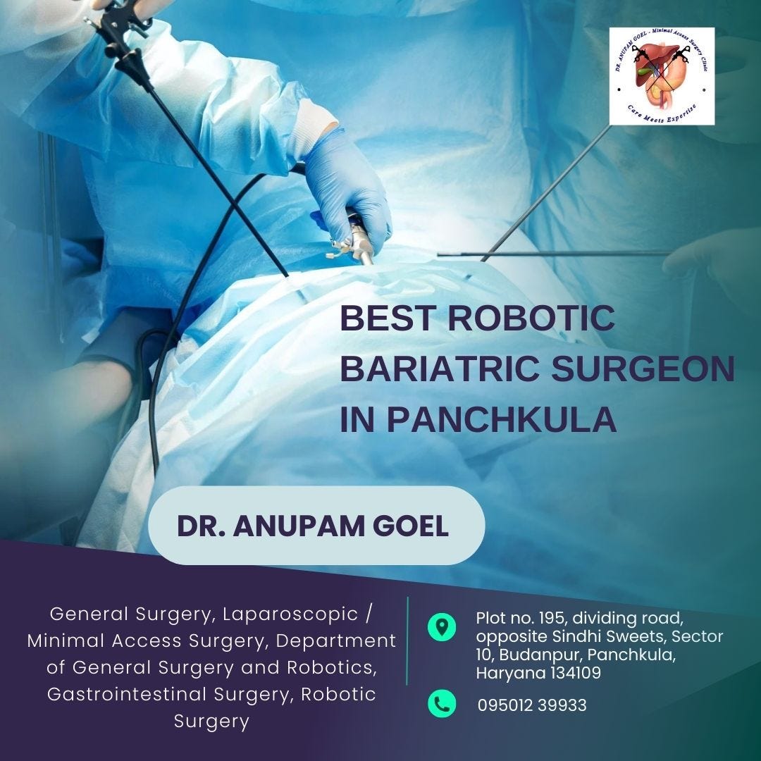 Dr. Anupam Goel operates as the leading bariatric surgeon in Panchkula. | by Dr Anupam Goel | Apr, 2025 | Medium