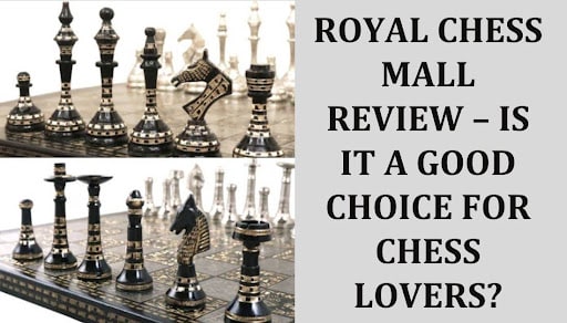 Royal Chess Mall Review: A Trusted Destination for Chess Enthusiasts | Gamers