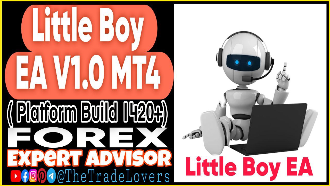Little Boy EA v7.1 MT4 1.0 (Works on Build 1421 ) | Forex Robot | MT4 Expert Advisor - Payhip