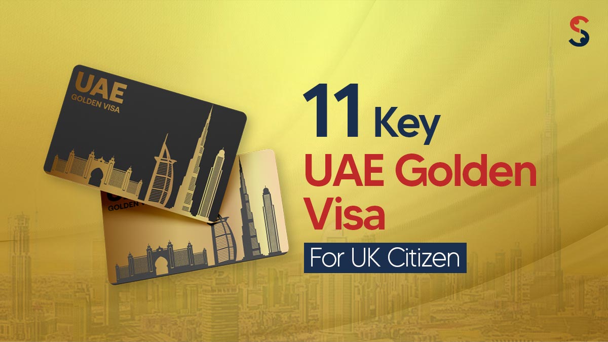 11 Key UAE Golden Visa Benefits for UK Citizens | 2025