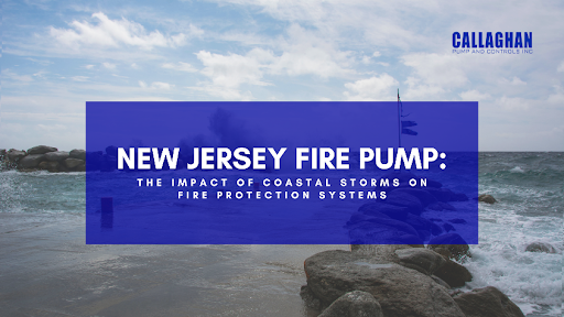 New Jersey Fire Pump & Coastal Storm Impact