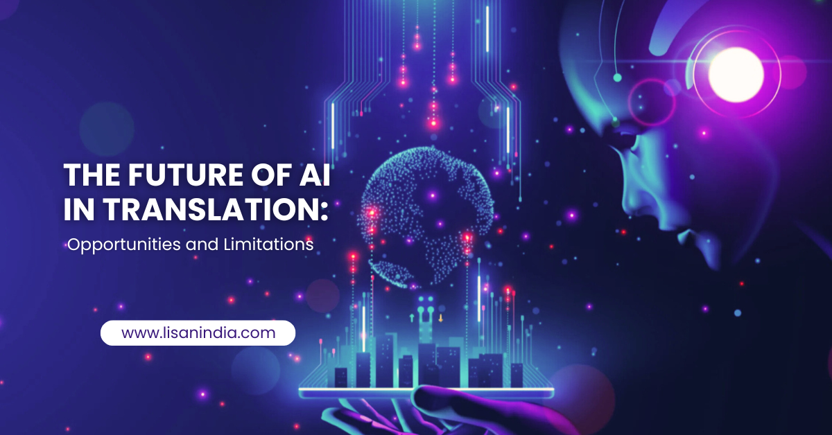 Breaking Language Barriers: Opportunities in AI Translation