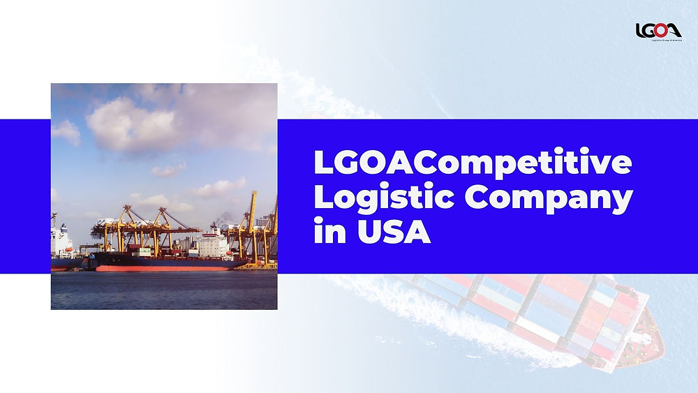 Why LGOA Stands Out in the Competitive Logistic Company in USA
