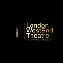 How to Choose the Best West End Show: Tips for First-Time London Visitors | by London West End Theatre | May, 2025 | Medium