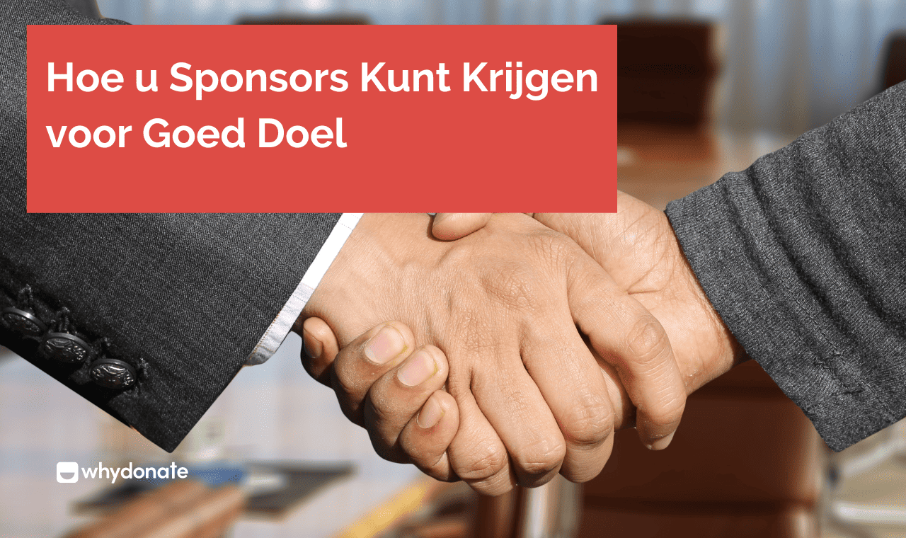 Sponsors Vinden Voor Je Goed Doel: 8 Tips