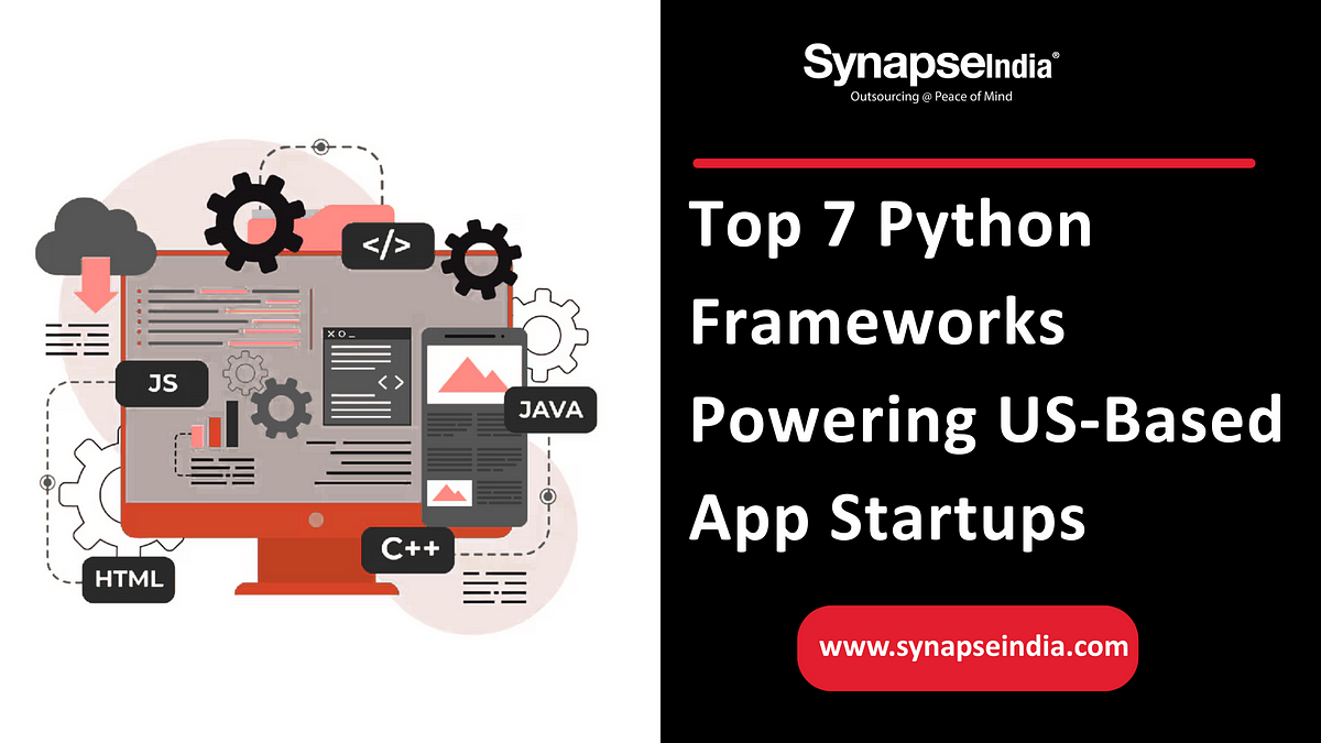 Top 7 Python Frameworks Powering US-Based App Startups | by SynapseIndia | May, 2025 | Medium