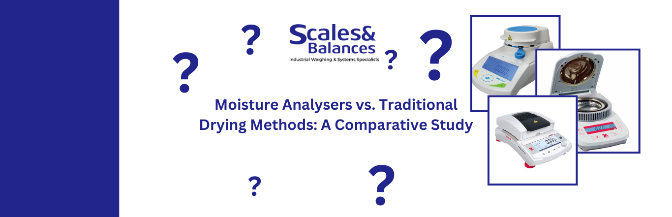 Moisture Analysers vs. Traditional Drying Methods: A Comparative Study - Scales and Balances