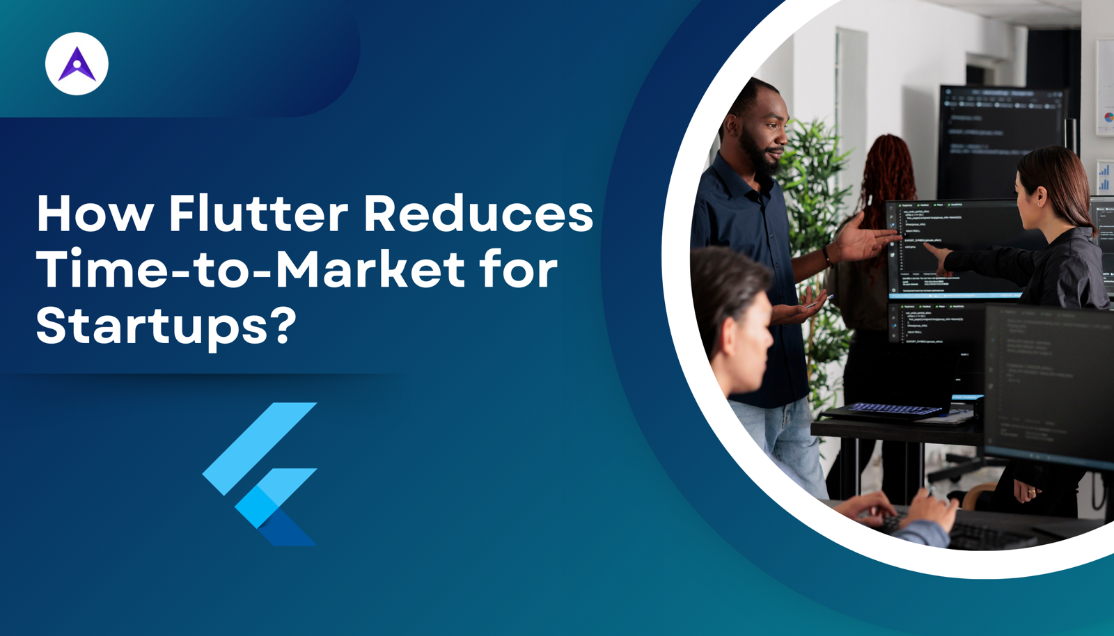 How Flutter Reduces Time-to-Market for Startups?