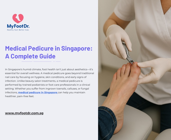 PPT - Medical Pedicure in Singapore: A Complete Guide PowerPoint Presentation - ID:14202001